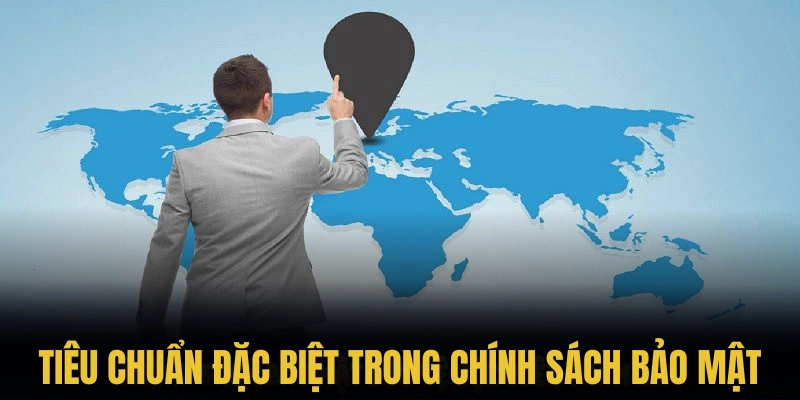 Tổng hợp các tiêu chuẩn nổi bật trong chính sách bảo mật BJ88